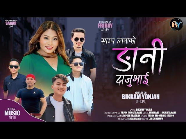 || Ngani Dajubhai|| New Tamang Selo Song Ft. Anjan Tamang & Sumina Lo,Bikram Yonjan, Arpan Theeng