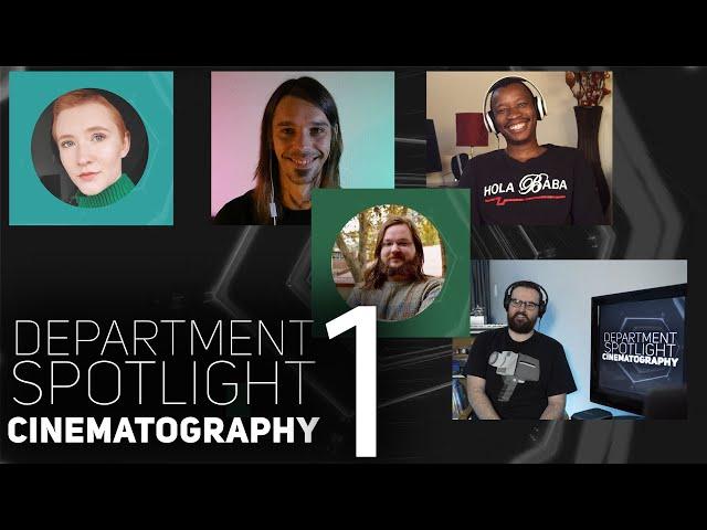 Should you STUDY CINEMATOGRAPHY? How do you GET YOUR FIRST JOB in the field? | Department Spotlight