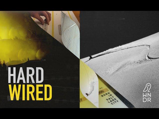 HARDWIRED - A WNDR Alpine Snowboard Film