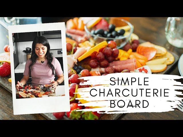 Simple Charcuterie Board the Whole Family Will Love!