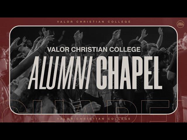 Valor Chapel LIVE - Alumni Led Service