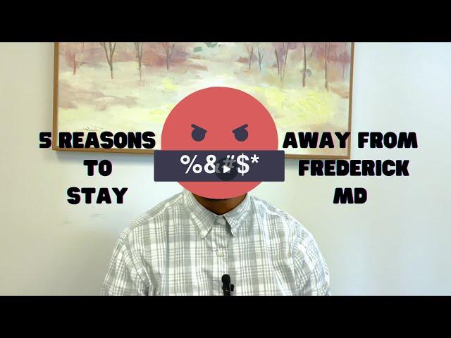 5 Reasons to Stay Away from Frederick, MD