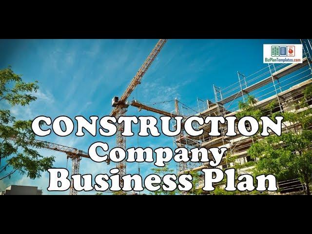 CONSTRUCTION COMPANY BUSINESS PLAN - Template with example & sample