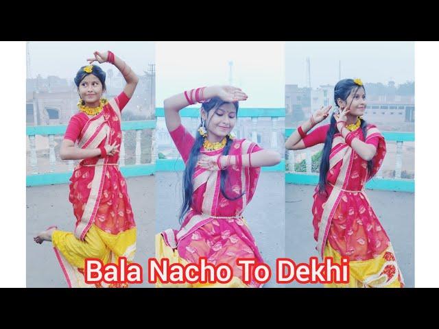 Bala Nacho To Dekhi // (Sohag Chand) Iman Chakraborty // Wedding Song // Dance Cover Barsha