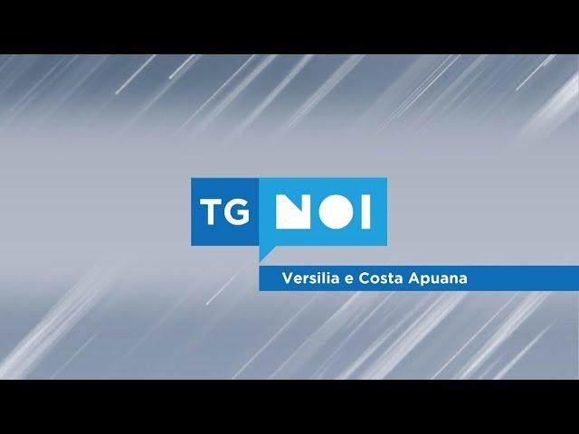 Tg Noi Versilia e Costa Apuana | 23/11/2024