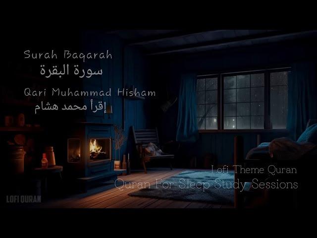 Lofi Quran | Quran For Sleep Study Sessions | Relaxing Quran | Surah Baqarah{Rain Sound} #lofiquran