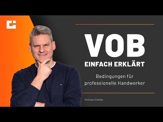 VOB einfach erklärt: 3 Bedingungen, damit du ein professioneller Handwerker wirst!