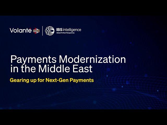 Webinar | Payments Modernization in the Middle East