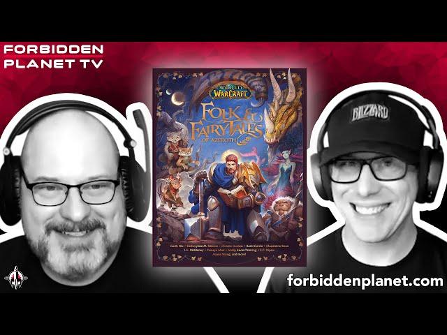 Steve Danuser & Sean Copeland Discuss World Of Warcraft: Folk & Fairy Tales Of Azeroth!