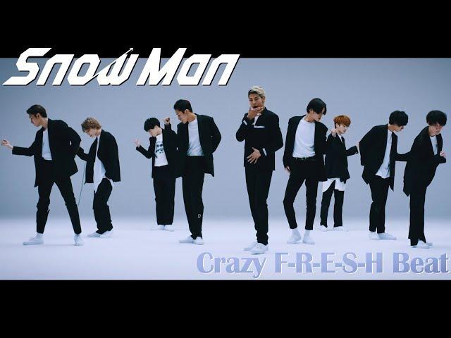 Snow Man "Crazy F-R-E-S-H Beat" Dance Video (YouTube Ver.)