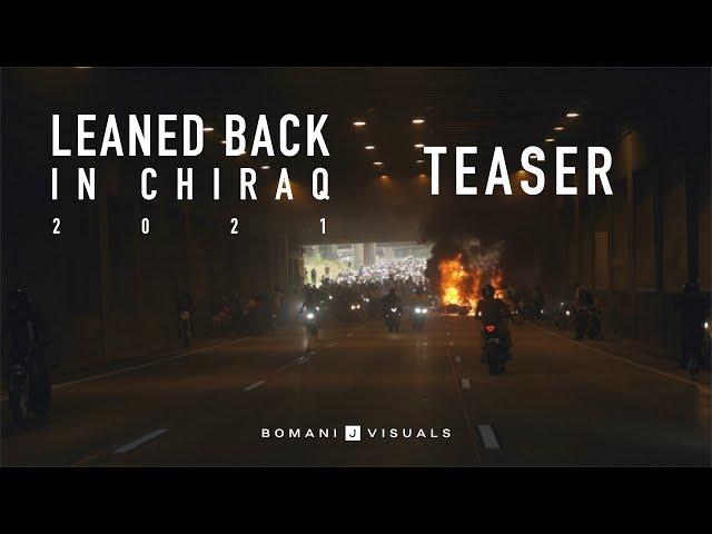 Leaned Back in Chiraq '21 TEASER | Bomani J Visuals [4K]