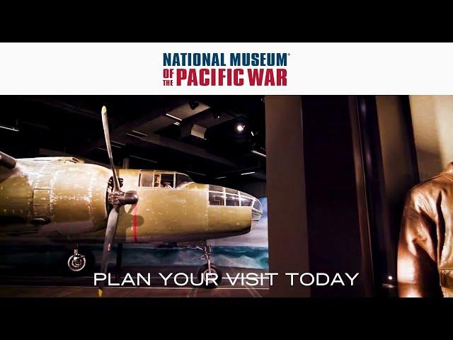 Plan Your Visit to the National Museum of the Pacific War | Promo A