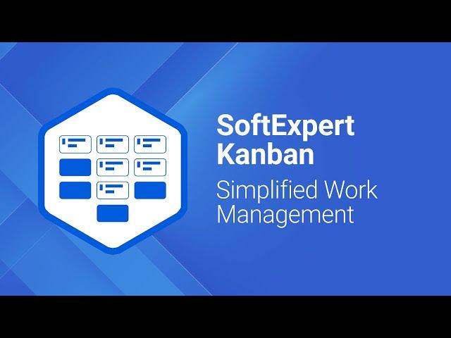 Simplified Work Management | SoftExpert Kanban