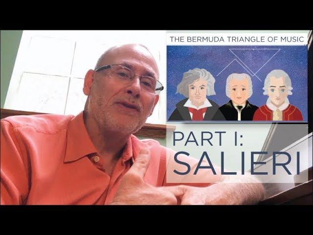 Salieri's Musical Life; Part One of the Bermuda Triangle of Music