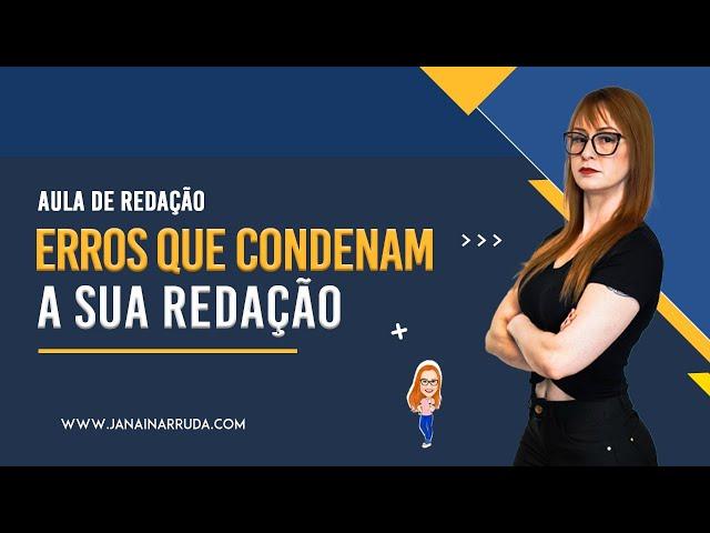 Erros que condenam a sua redação