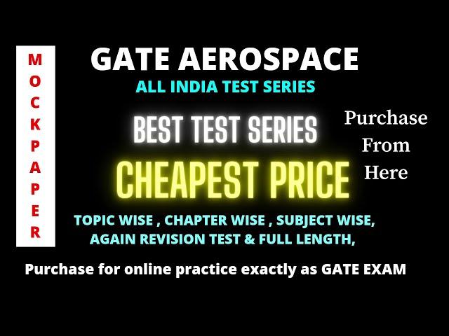 GATE AEROSPACE test series / mock papers / ALL INDIA TEST SERIES / GATE AE