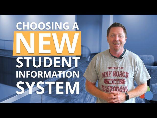 Choosing a New Student Information System: EdTech Playbook