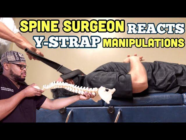 SPINE SURGEON reacts to Chiropractic Y-Strap Manipulations