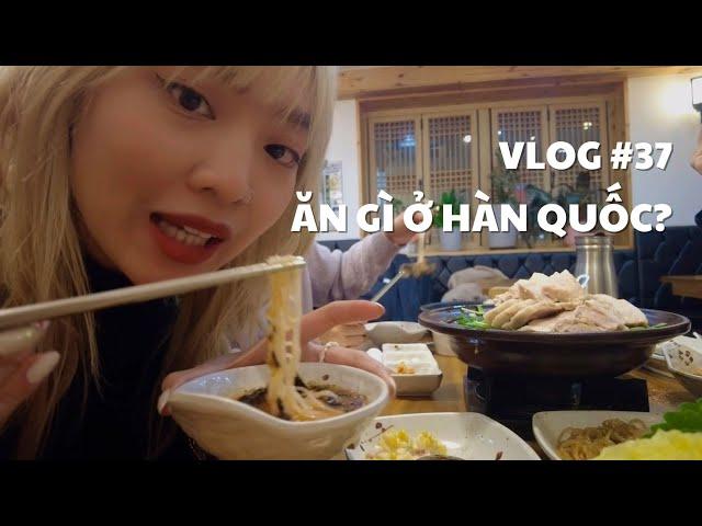 VLOG #37: ĂN GÌ Ở HÀN QUỐC? | duongfynn