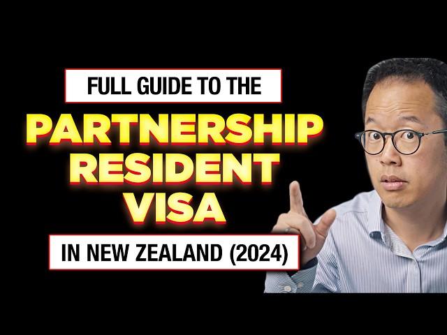 Partnership Resident Visa in New Zealand (2024) | Full Guide | Immigration Lawyer NZ