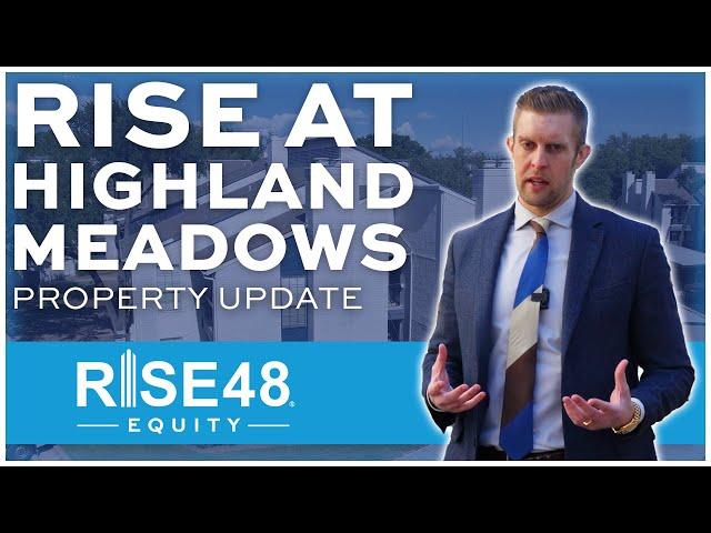 Rise At Highland Meadows Property Update