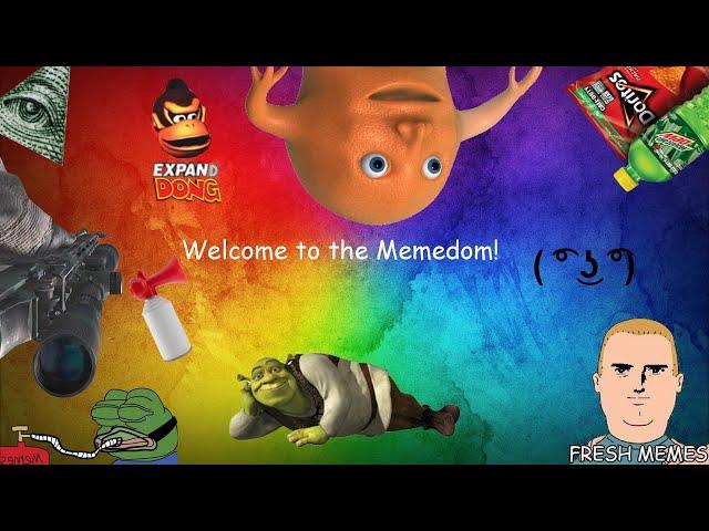 Welcome to the Memedom