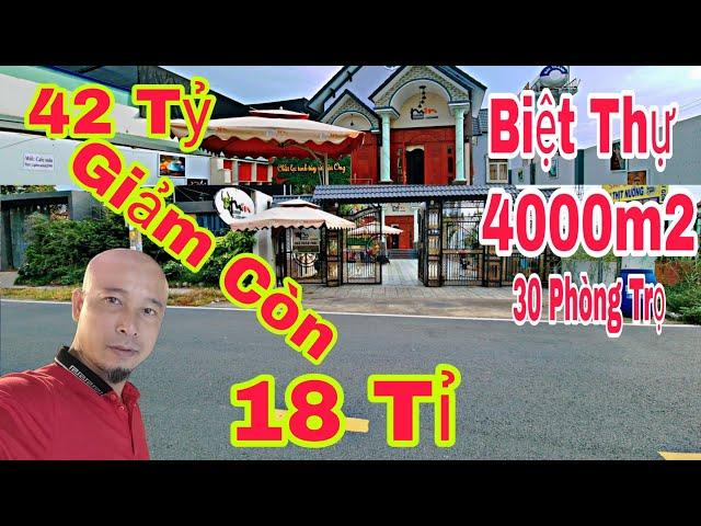 BIỆT THỰ 4000m2 Giá Ngộp 42 Tỷ Giảm Còn 18 Tỷ Bán Luôn Mặt Tiền Nguyễn Kim Cương | Nhà Đất SG