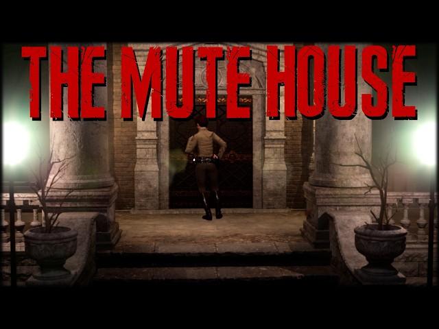 Resident Evil But Harder : The Mute House