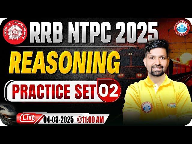 RRB NTPC Reasoning Classes 2025 | RRB NTPC Reasoning Practice Set #02 | Reasoning by Sandeep Sir