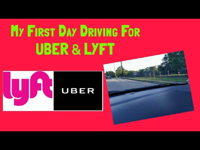 My First Day Driving for Uber and Lyft 2018