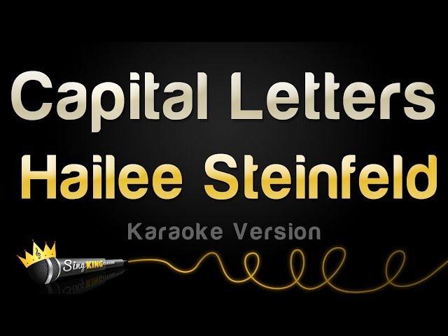 Hailee Steinfeld, BloodPop® - Capital Letters (Karaoke Version)