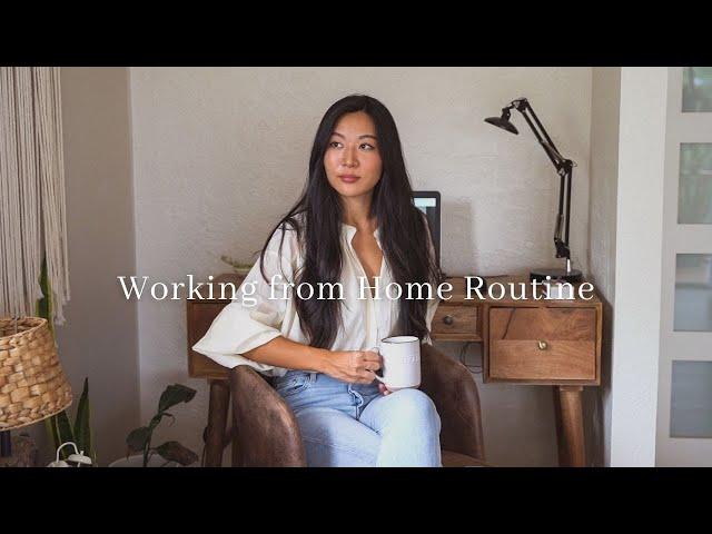 Work From Home Routine | Mindfulness Habits + Productivity Tips