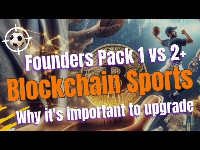 Founders Pack 1 vs Founders Pack  2+ - Blockchain sports - Minting vs Minting and Validating -