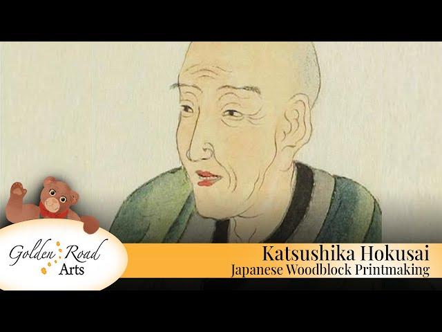 Katsushika Hokusai Japanese Woodblock Printmaking [Golden Road Arts]