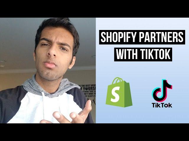 Shopify Partners With TikTok! What You Need to Know.