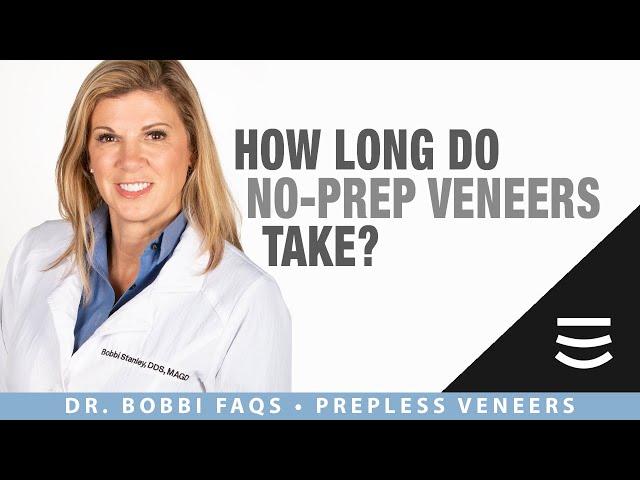 How Long Do Prepless Veneers Take? | Questions about No-Prep Veneers  | Stanley Dentistry