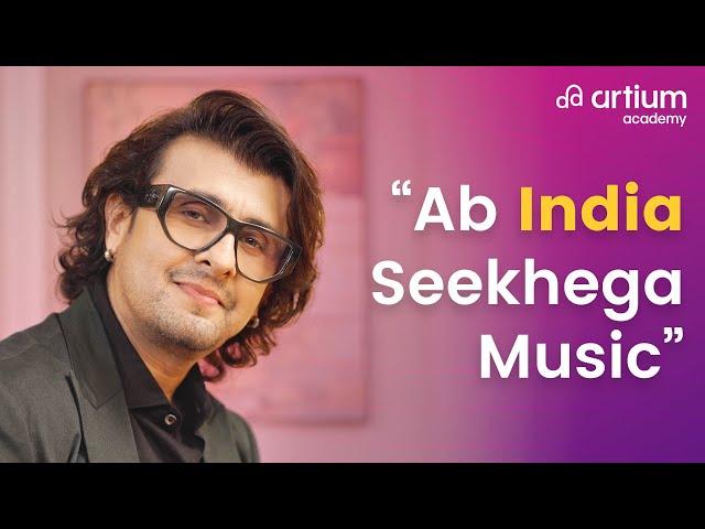 Ab India Seekhega Music | Artium Academy | Sonu Nigam, KS Chithra, Aruna Sairam, Shubha Mudgal