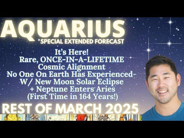 AQUARIUS - This Changes EVERYTHING! Prepare For MAJOR, BRAND-NEW ERA! Rest of March Tarot Horoscope