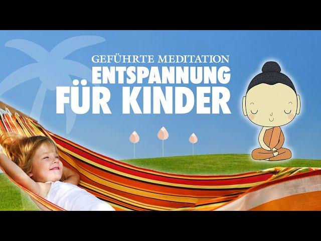 Geführte Meditation für Kinder zum Entspannen, Entspannung und Fantasiereise für Kinder