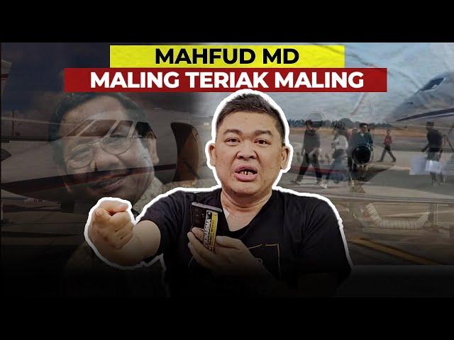 POLEMIK GRATIFIKASI JET PRIBADI: MAHFUD MD MALING TERIAK MALING