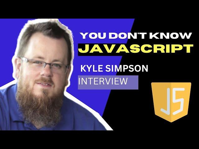 Javascript EXPERT and AUTHOR Kyle Simpson shares AMAZING coding insights | Coder Convos