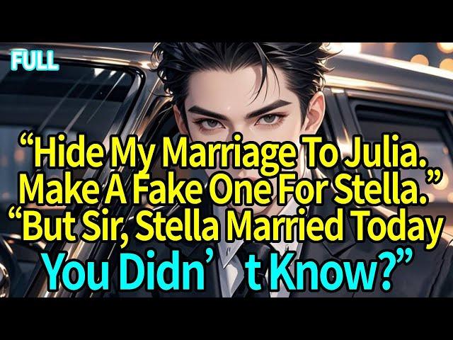 Hide My Marriage To Julia. Make A Fake One For Stella.But Sir, Stella Married Today—You Didn’t Know?