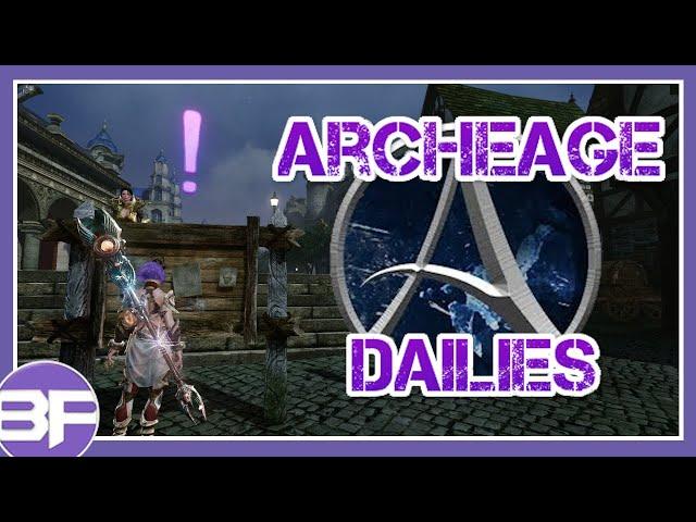 ArcheAge Unchained Dailies - Week 2