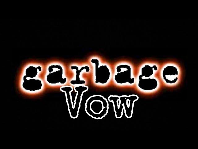 GARBAGE - Vow (Lyric Video)