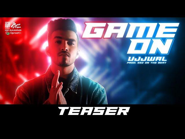 Game On (Teaser) - Ujjwal | Sez On The Beat | Techno Gamerz