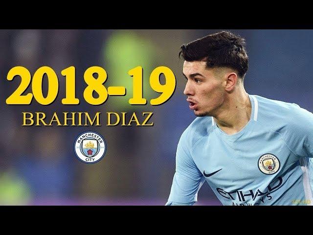 Brahim Diaz"s Performance || Manchester City || 2018 - 2019