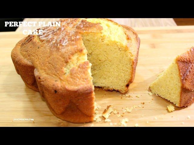 Perfect  Plain Cake - Precious Kitchen - Episode 13