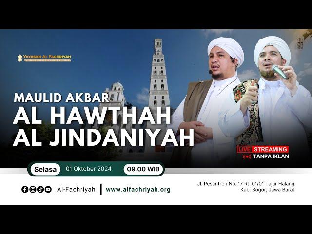 LIVE MAULID AKBAR PONPES AL HAWTHAH AL JINDANIYAH | Selasa, 01 Oktober 2024