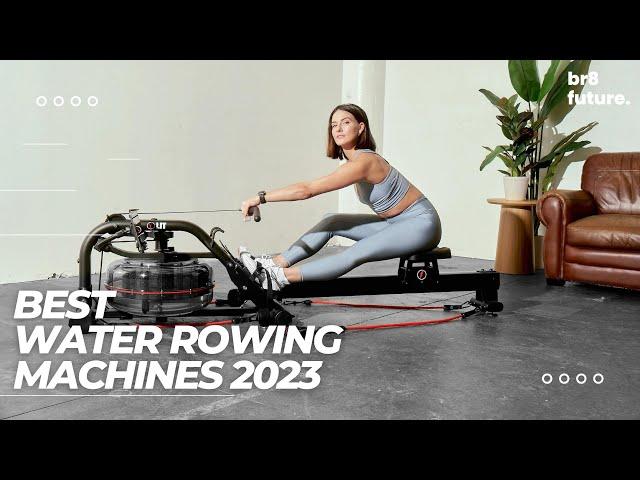 Best Water Rowing Machines 2023 | Top 5 Best Water Rowing Machines