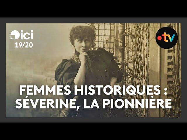 Ces femmes qui ont marqué l'histoire : Séverine, journaliste pionnière dans un milieu masculin